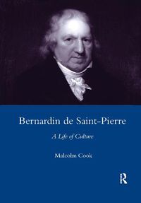 Cover image for Bernardin de Saint-Pierre: A Life of Culture