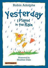 Cover image for Yesterday I Played In The Rain