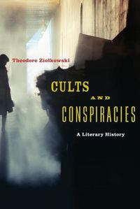 Cover image for Cults and Conspiracies: A Literary History