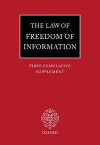 Cover image for The Law of Freedom of Information: First Cumulative Supplement