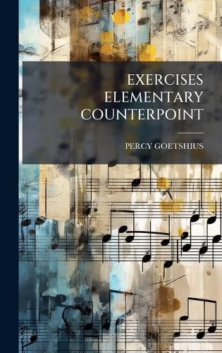 Cover image for Exercises Elementary Counterpoint