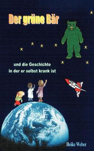 Cover image for Der grune Bar und die Geschichte in der er selbst krank ist