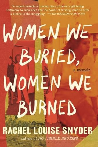 Women We Buried, Women We Burned