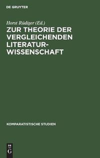 Cover image for Zur Theorie der vergleichenden Literaturwissenschaft