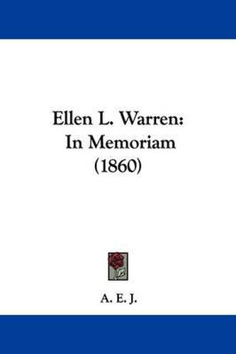 Cover image for Ellen L. Warren: In Memoriam (1860)