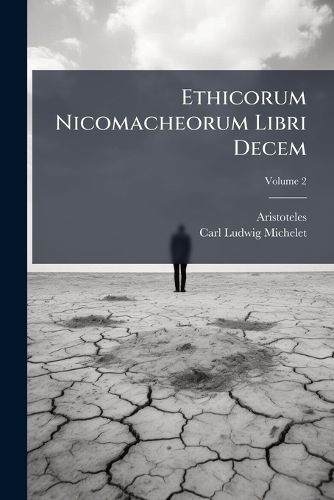 Cover image for Ethicorum Nicomacheorum Libri Decem, Volume 2