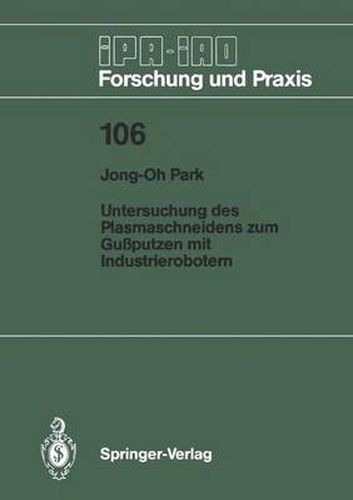 Cover image for Untersuchung des Plasmaschneidens zum Gussputzen mit Industrierobotern