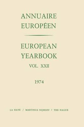 European Yearbook / Annuaire Europeen: Vol. XXII