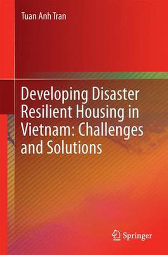 Cover image for Developing Disaster Resilient Housing in Vietnam: Challenges and Solutions