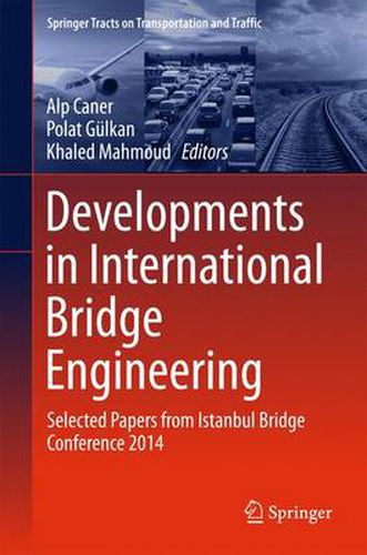 Cover image for Developments in International Bridge Engineering: Selected Papers from Istanbul Bridge Conference 2014