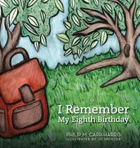 Cover image for I Remember My Eighth Birthday