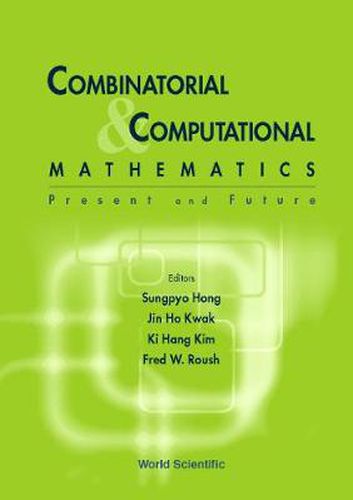 Cover image for Combinatorial And Computational Mathematics: Present And Future