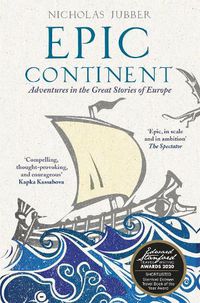 Cover image for Epic Continent: Adventures in the Great Stories of Europe