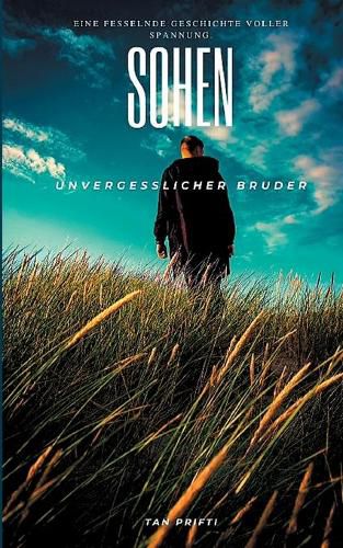 Cover image for Sohen: Unvergesslicher Bruder