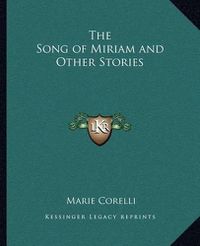 Cover image for The Song of Miriam and Other Stories