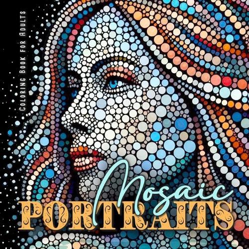 Cover image for Mosaic Portraits Coloring Book for Adults