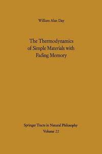 Cover image for The Thermodynamics of Simple Materials with Fading Memory