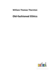 Cover image for Old-fashioned Ethics