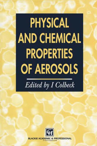 Cover image for Physical and Chemical Properties of Aerosols
