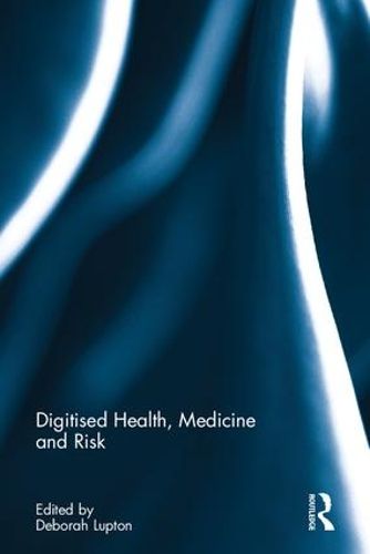 Cover image for Digitised Health, Medicine and Risk