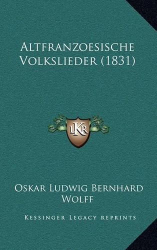 Cover image for Altfranzoesische Volkslieder (1831)