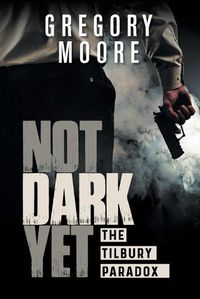 Cover image for Not Dark Yet