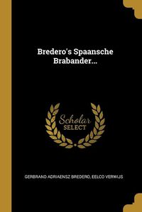 Cover image for Bredero's Spaansche Brabander...