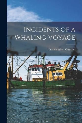 Cover image for Incidents of a Whaling Voyage