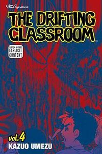 Cover image for The Drifting Classroom, Vol. 4, 4