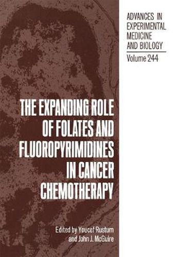 Cover image for The Expanding Role of Folates and Fluoropyrimidines in Cancer Chemotherapy