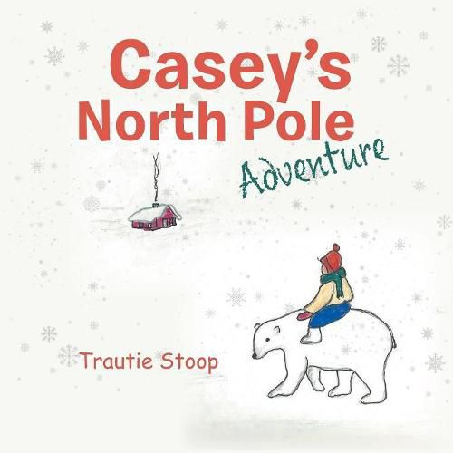 Cover image for Casey's North Pole Adventure