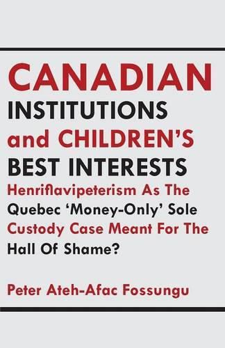 Cover image for Canadian Institutions And Children's Best Interests