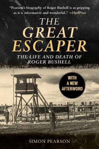 Cover image for The Great Escaper: The Life and Death of Roger Bushell
