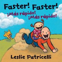 Cover image for Faster! Faster!/Mas Rapido!  Mas Rapido!