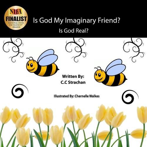 Cover image for Is God My Imaginary Friend?: Is God Real? Kids edition