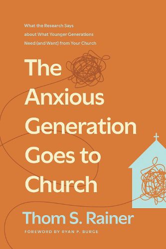 Cover image for Anxious Generation Goes To Church, The