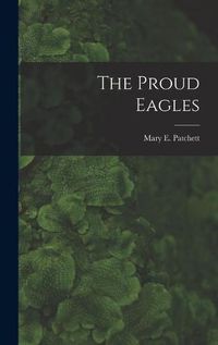 Cover image for The Proud Eagles