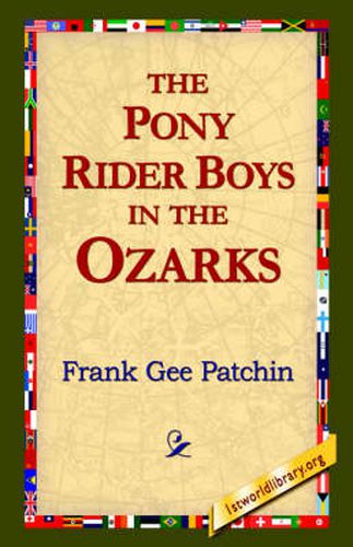 Cover image for The Pony Rider Boys in the Ozarks