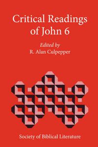 Cover image for Critical Readings of John 6