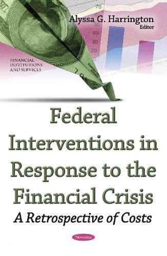 Cover image for Federal Interventions in Response to the Financial Crisis: A Retrospective of Costs