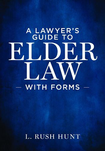 Cover image for A Lawyer's Guide to Elder Law with Forms