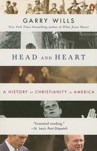 Cover image for Head and Heart: A History of Christianity in America