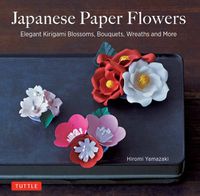 Cover image for Japanese Paper Flowers