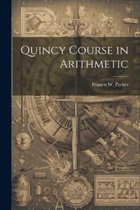 Cover image for Quincy Course in Arithmetic