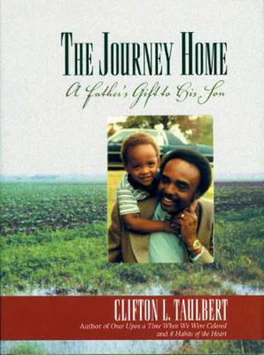 Cover image for The Journey Home: A Father's Gift to His Son