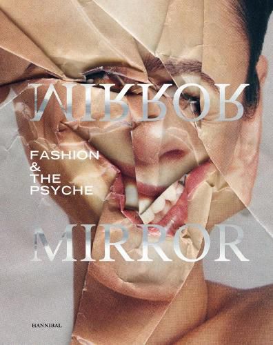 Cover image for Mirror Mirror: Fashion & the Psyche