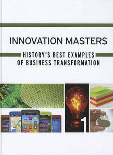 Cover image for Innovation Masters: History's Best Examples of Business Transformation