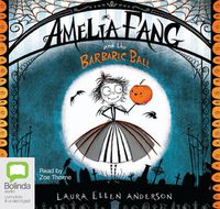 Cover image for Amelia Fang and the Barbaric Ball