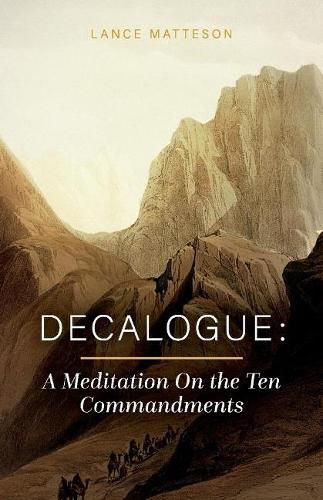 Cover image for Decalogue: A Meditation On the Ten Commandments