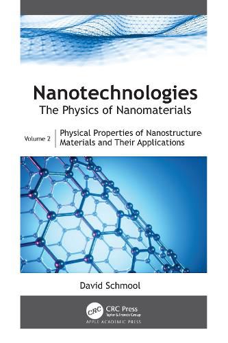 Cover image for Nanotechnologies: The Physics of Nanomaterials: Volume 2: Physical Properties of Nanostructured Materials and Their Applications
